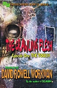 The Crawling Flesh: The Touch (Paperback)