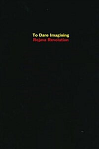 To Dare Imagining : Rojava Revolution (Paperback)