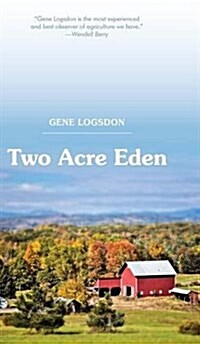 Two Acre Eden (Hardcover, Reprint)