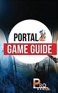 Portal 2 Game Guide (Paperback)