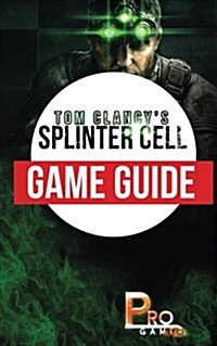 Splinter Cell Game Guide (Paperback)