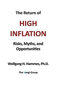 The Return of High Inflation: Risks, Myths, and Opportunities (Paperback)