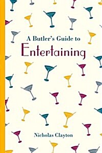 A Butlers Guide to Entertaining (Hardcover)