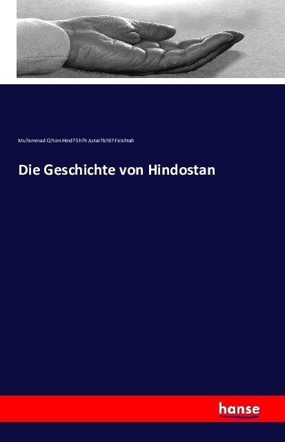 Die Geschichte Von Hindostan (Paperback)