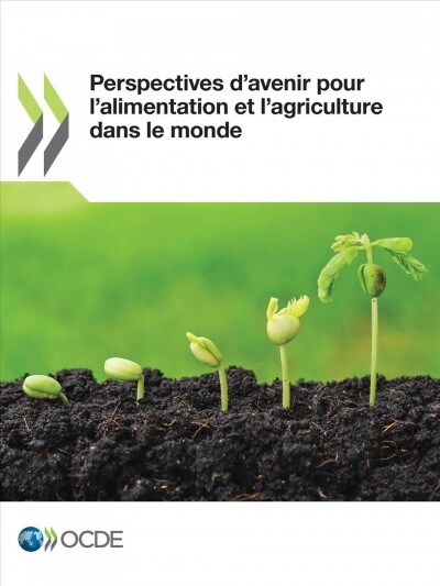 Perspectives DAvenir Pour LAlimentation Et LAgriculture Dans Le Monde (Paperback)