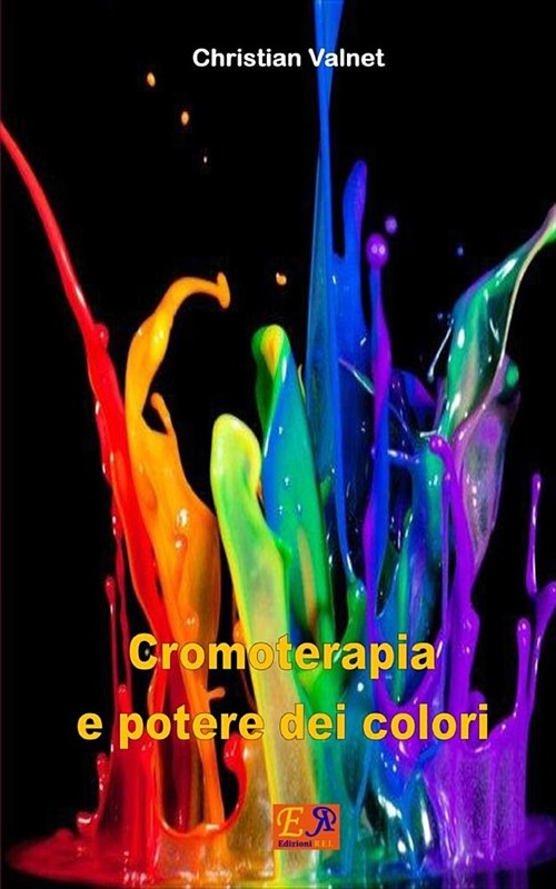 Cromoterapia E Potere Dei Colori (Paperback)