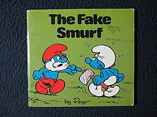 The Fake Smurf (Smurf Mini Storybooks) (Paperback, 1st American ed)