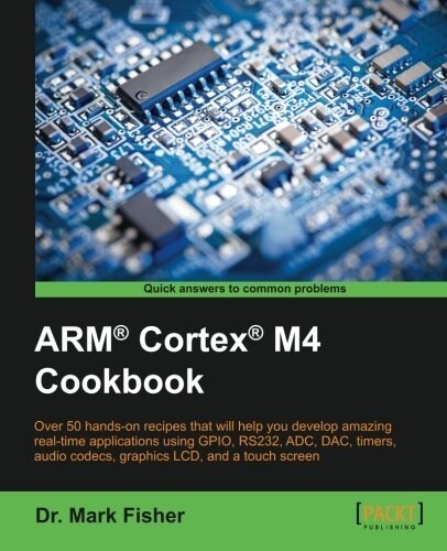 ARM (R) Cortex (R) M4 Cookbook (Paperback)