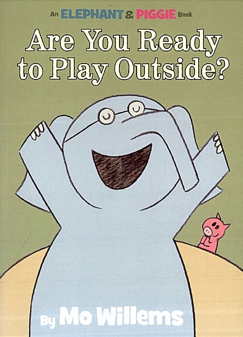 Are You Ready to Play Outside? (Paperback)