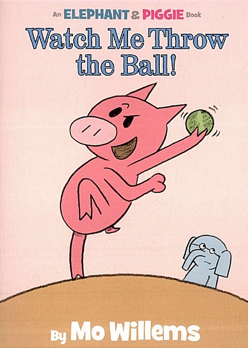 [중고] Watch Me Throw the Ball! (Paperback)