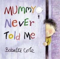 Mummy Never Told Me (Paperback)