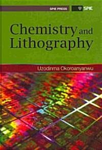 Chemistry and Lithography (Hardcover)