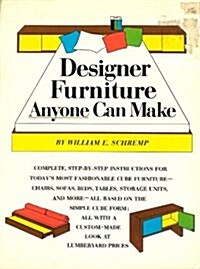 Designer Furniture Anyone Can Make (Paperback)