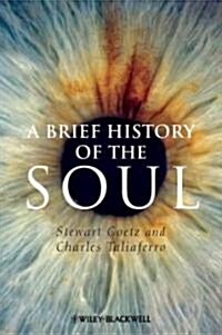 A Brief History of the Soul (Hardcover)