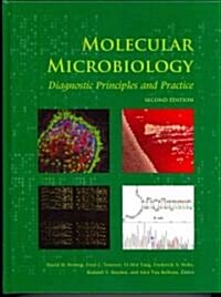 Molecular Microbiology: Diagnostic Principles and Practice (Hardcover, 2nd)