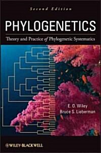 Phylogenetics : Theory and Practice of Phylogenetic Systematics (Hardcover, 2 ed)