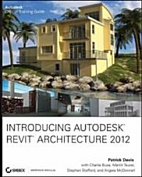 Introducing Autodesk Revit Architecture 2012 (Paperback)