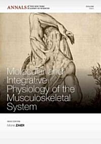Molecular and Integrative Physiology of the Musculoskeletal System, Volume 1211 (Paperback)