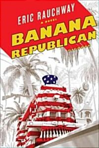 Banana Republican (Paperback)