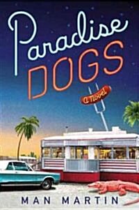 Paradise Dogs (Hardcover)