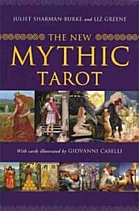 The New Mythic Tarot [With Paperback Book] (Tarot + Guide Book)