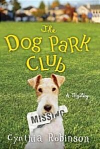 The Dog Park Club: A Mystery (Paperback)