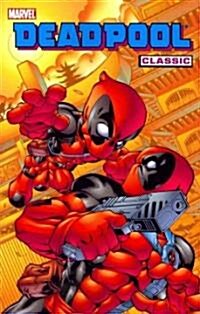Deadpool Classic Vol. 5 (Paperback)