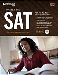Petersons Master the Sat 2012 (Paperback, CD-ROM, 12th)