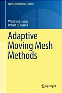 Adaptive Moving Mesh Methods (Hardcover)