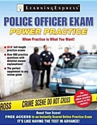 Police Officer Exam: Power Practice (Paperback)