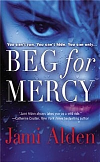 Beg for Mercy (Mass Market Paperback, 1st)