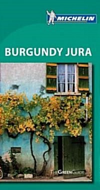 Michelin Green Guide Burgundy Jura (Paperback)