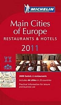 Michelin Red Guide 2011 Main Cities of Europe Restaurants & Hotels (Paperback)