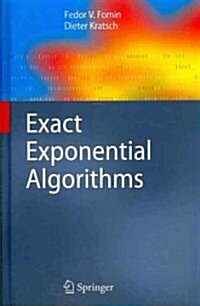 Exact Exponential Algorithms (Hardcover)
