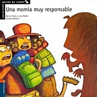 Una momia muy responsable / A very responsible Mummy (Hardcover)