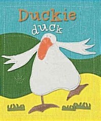 Duckie Duck (Board Book)