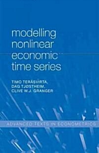 Modelling Nonlinear Economic Time Series (Hardcover)