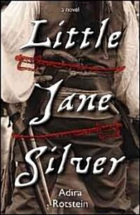 Little Jane Silver: A Little Jane Silver Adventure (Paperback)