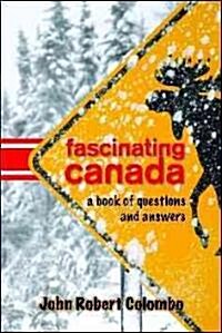 Fascinating Canada: A Book of Questions and Answers (Paperback)