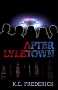 After Lyletown (Hardcover)