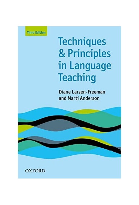 [중고] Techniques and Principles in Language Teaching (Third Edition) : Practical, step-by-step guidance for ESL teachers, and thought-provoking questio (Paperback, 3 Revised edition)