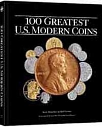 100 Greatest U.S. Modern Coins (Hardcover)