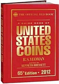 A Guide Book of United States Coins 2012 (Hardcover, 65th, Anniversary, Illustrated)
