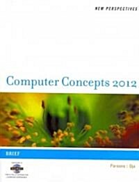 New Perspectives on Computer Concepts 2012 (Paperback, CD-ROM, 14th)