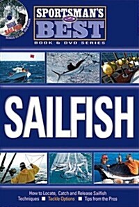 Sailfish: How to Locate, Catch and Release Sailfish (Paperback)