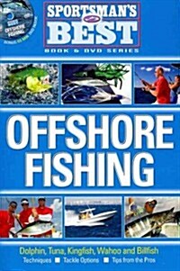 Offshore Fishing: Dolphin, Tuna, Kingfish, Wahoo and Billfish (Paperback)
