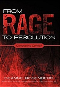 From Rage to Resolution: Conquering Conflict (Hardcover)