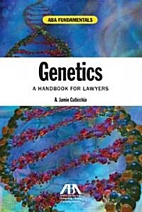 Genetics: A Handbook for Lawyers (Paperback)