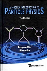 Modern Introduction to Particle Physics, a (3rd Edition) (Hardcover, 3)