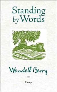 Standing by Words (Paperback)